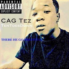 Tezzo Ft. Young G9 - TenToesDown (There He Go Freestyle)