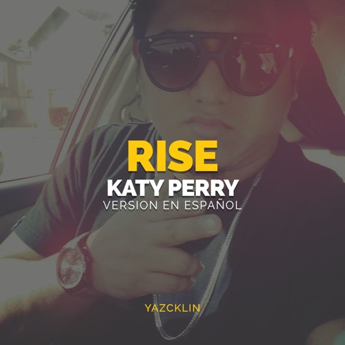 Katy Perry - Rise (Version En Español)