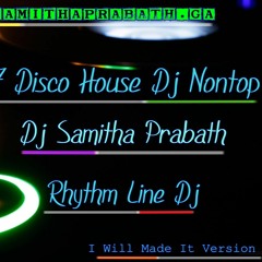 2017 Disco House Nontop Dj Samitha Prabath