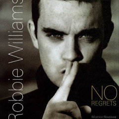 No Regrets - Robbie Williams Vocal Cover