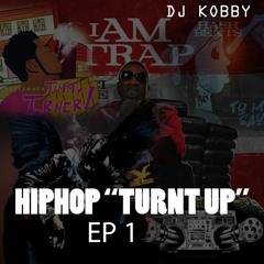 HIPHOP TURNT''UP (EP1 MIX)(2017)