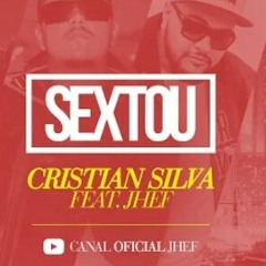 Sextou - Cristian Silva Feat Jhef #EqOsEnjoados