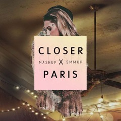 Closer & Paris Mashup - The chainsmokers