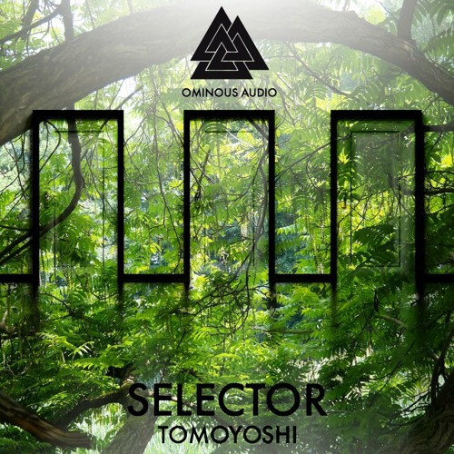 TOMOYOSHI - Selector (FREE DOWNLOAD