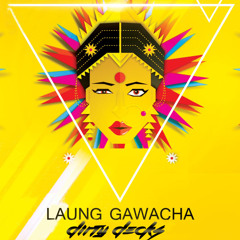 Nucleya - Laung Gawacha (Dirty Decks Remix)