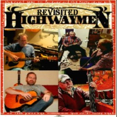 Highwayman Revisited - (feat. Cliff Dykes, Corey Dykes, Chuck Aaron & Josh McAlexander)
