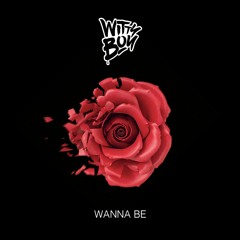 Wittyboy - Wanna Be