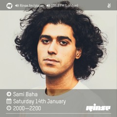Rinse FM Podcast - Sami Baha - 14th January 2017