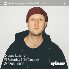 Rinse FM Podcast - Luca Lozano - 14th January 2017