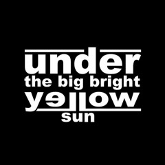 Under The Big Bright Yellow Sun - Good Morning Sunshine