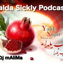 Yalda Sickly Podcast - Dj Malima