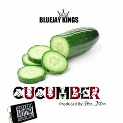 Cucumber by  Bluejay Kings prod:Blue Jizus