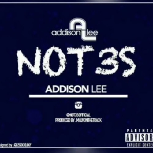 Not3s - Addison Lee (Fast Version)