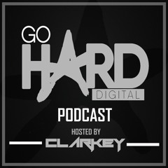 Go Hard Digital Podcast Ep1 Hosted by Clarkey