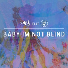 Baby I'm not Blind Feat. NEBO