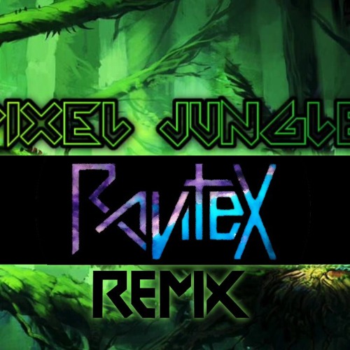 Zyzyx - Pixel Jungle (Ravitex remix)