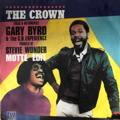 Gary Byrd & The G.B.Experience - The Crown (Motte Edit)