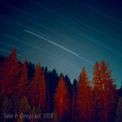 Take it Deepcast 009