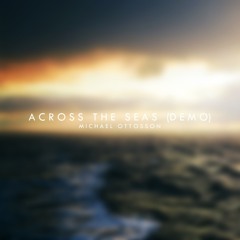 Across The Seas (demo)