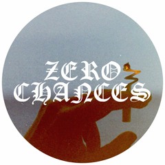 Zero Chances [free download]