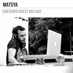 Subtempo Mix 002 - Matsya