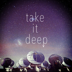 Take it Deepcast 002 [Re-Up]