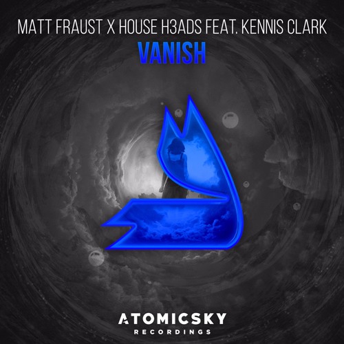 Matt Fraust X House H3ads Feat. Kennis Clark - Vanish (Original Mix)FREE Download