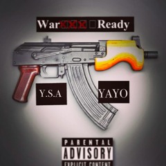 YSA Yayo - War Ready (KfBPblackDiss)