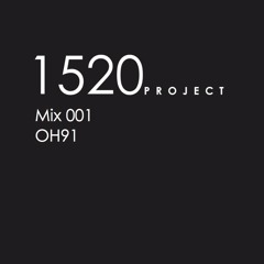 1520 Project | Mix 001 | OH91