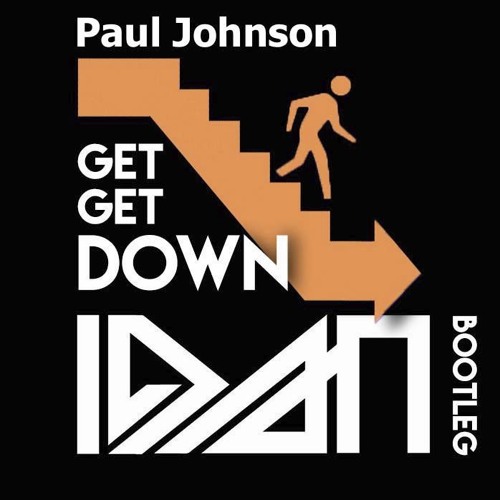 Get get down slowed. Paul Johnson get get down. Get get down пол Джонсон. Paul Johnson get get down клип. Обложка get down.