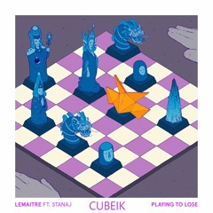 Lemaitre - Playing To Lose ft. Stanaj (Cubeik Remix) - Slightly longer ... PREVIEW