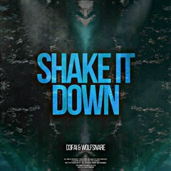 D3FAI & Wolfsnare - Shake It Down (Original Mix)