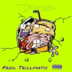 Diz Dizzy Dizraps (prod. Trillmatic)