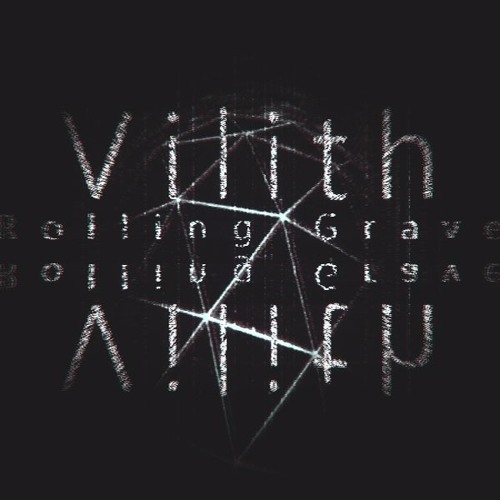 Vilith - Rolling Graves (Original Mix) *Click Buy for free D/L*