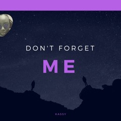 Don't Forget Me