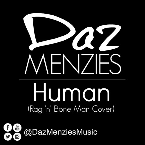 Human (Cover) - Originally by Rag 'n' Bone Man