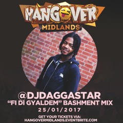 HANGOVER MIDLANDS - BASHMENT MIX - By @DJDaggastar
