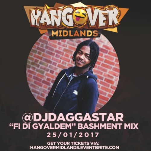 HANGOVER MIDLANDS - BASHMENT MIX - By @DJDaggastar