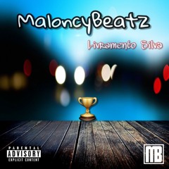 MaloncyBeatz - Livramento Silva