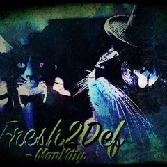 Fresh2Def  Ft. RKO  (((FREE DOWNLOAD)))