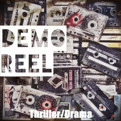 Demo Reel - Thriller/Drama(Track #2)