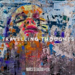 Marco Selvaggio & Léa - Travelling Thoughts