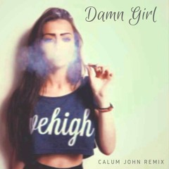 GiGi - Damn Girl (Calum John Remix)