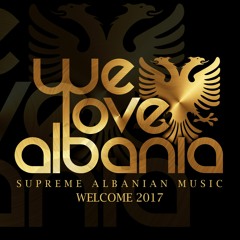 We Love Albania Mixtape 2017