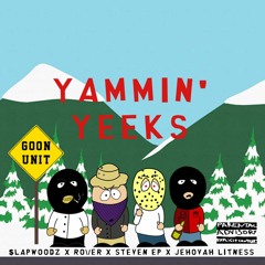YAMMIN YEEKS [prod. goon unit]