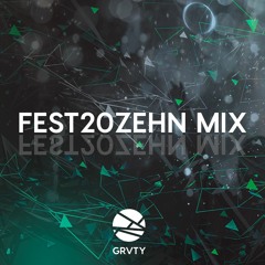 GRVTY's Fest20zehn Mix