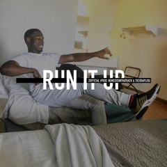 2 Official - Run It Up (Prod. TucoDaPlug  & NemesisOnThaTrack)