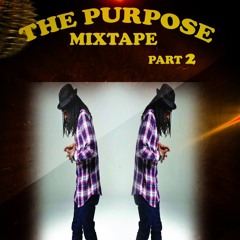 The Purpose PT.2 Mixtape