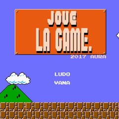 LUDO & VANA - JOUE LA GAME