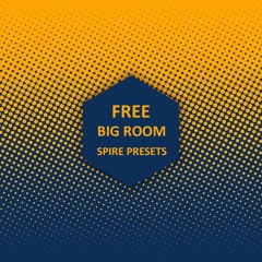 FREE Big Room Spire Presets